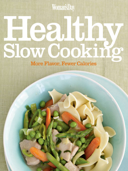 Title details for Woman's Day Healthy Slow Cooking by Editors of Woman's Day - Available